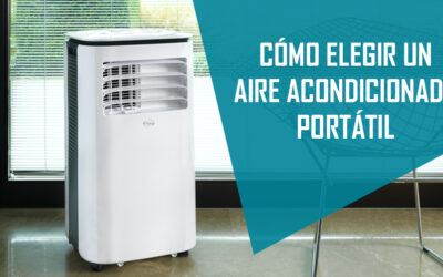 ► CÓMO ELEGIR UN AIRE ACONDICIONADO PORTÁTIL